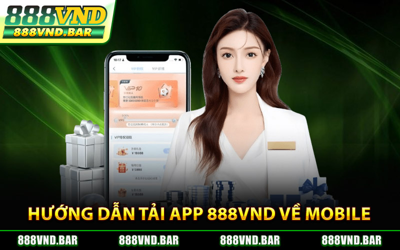 Hướng Dẫn Bet Thủ Tải App 888Vnd Về Mobile