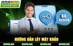 Hướng Dẫn Lấy Mật Khẩu