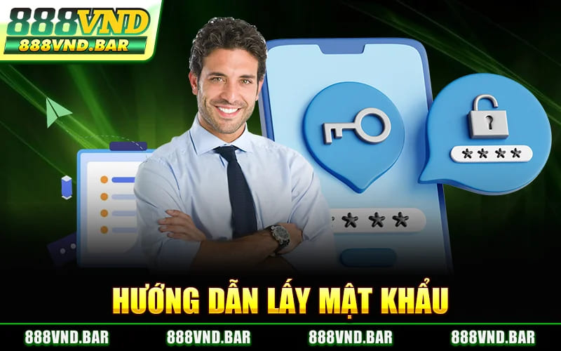 Hướng Dẫn Lấy Mật Khẩu